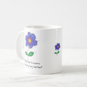 Mug "Coffee and flowers make everything better!" Koffiemok (Voorkant links)