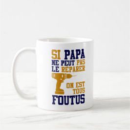 Mug Fest of Fathers - Als Papa niet kan herstellen Koffiemok
