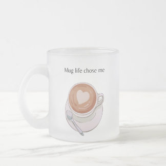 Mug Life Chose Me Minimalist Frosted Mug Matglas Koffiemok