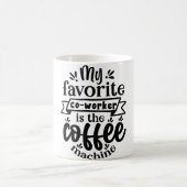 Mug Magic Funny Office Coffee Quotes Magische Mok (Center)