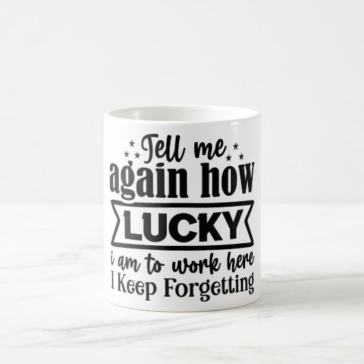 Mug Magic Funny Office Coffee Quotes Magische Mok (Center)