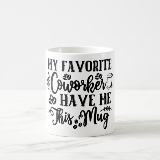 Mug Magic Funny Office Coffee Quotes Magische Mok (Center)