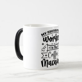 Mug Magic Funny Office Coffee Quotes Magische Mok
