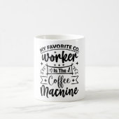 Mug Magic Funny Office Coffee Quotes Magische Mok (Center)