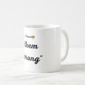 Mug- prove them wrong koffiemok (Voorkant rechts)