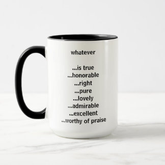 Mug quoting Philippians 4:8 "Think about these" Mok