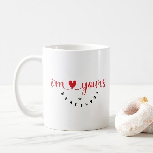 Mug Saint-Valentin - "I'm yours, no refunds" Koffiemok (Met donut)