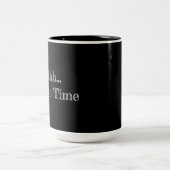 Mug "Shh... Coffee Time" Tweekleurige Koffiemok (Center)