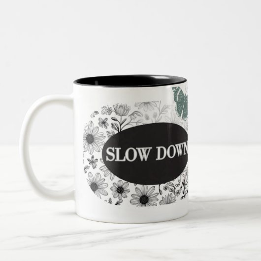 MUG SLOW DOWN THEME MUG FOR COFFEE TWEEKLEURIGE KOFFIEMOK (Links)