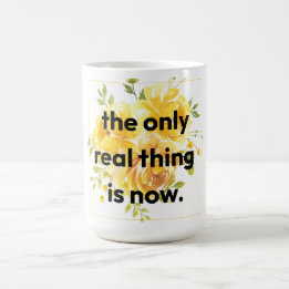 Mug: the only real thing is now koffiemok