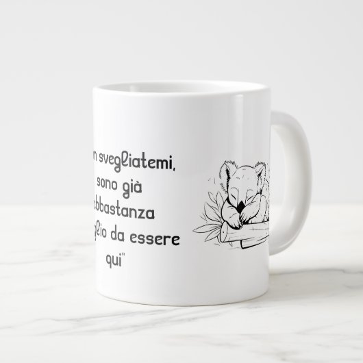 Mug with Koala Design – Funny Italian Phrase Grote Koffiekop (Voorkant rechts)