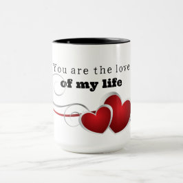 Mug You are the love of my life Mok
