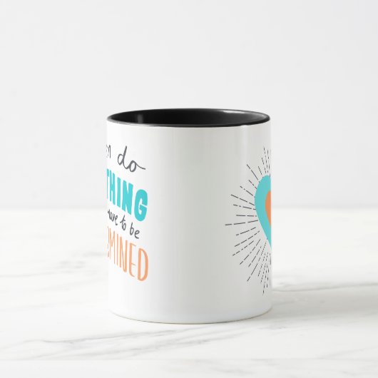 Mug " You can do anything " Mok (Midden)