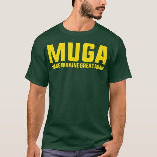 MUGA maken Oekraïne weer groot steun grappig Gezeg T-shirt