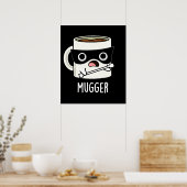 Mugger Grappige Mok Puns Donker BG Poster (Keuken)