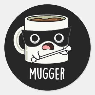 Mugger Grappige Mok Woordenstroom Donkere BG Ronde Sticker