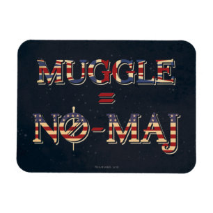 MUGGLE™ = NO-MAJ™ MAGNEET
