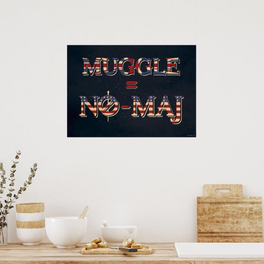 MUGGLE™ = NO-MAJ™ POSTER (Keuken)