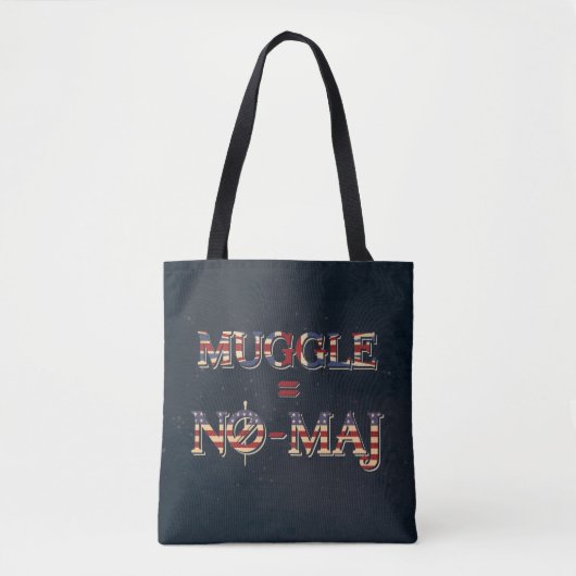 MUGGLE™ = NO-MAJ™ TOTE BAG (Voorkant)