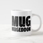 MugMugeddon - Jumbo Sized Mok (Rechts)