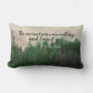 Muir quote  mountain pine trees landscape art kussen