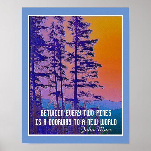 Muir quote natuur art poster bergtines (Voorkant)