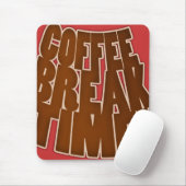 Muismat Coffee Break Tijd Grappige Sjabloon Aangep (Met muis)