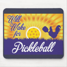 Muismat "Will Wake for Pickleball"