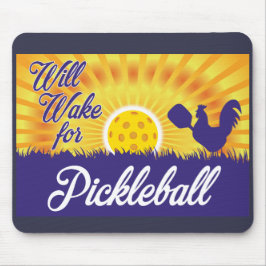 Muismat "Will Wake for Pickleball"