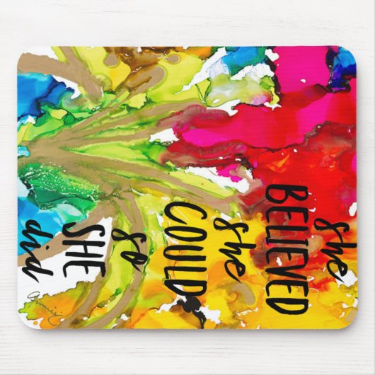 Muismat "Ze geloofde dat ze het kon, dus deed ze h (Voorkant)