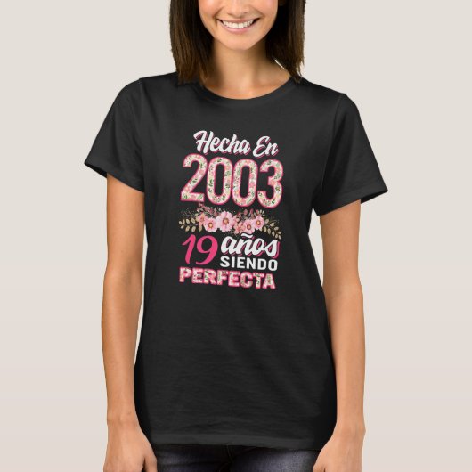 Mujer 19 Cumpleaños Regalo Hecha En 2003 Bloemen 1 T-shirt (Voorkant)