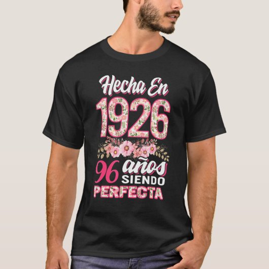 Mujer 96 Cumpleaños Regalo Hecha en 1926 Bloemen 9 T-shirt (Voorkant)