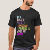 Mujer Fuerte Chingona y Poderosa como Mi Madre Pro T-shirt (Voorkant)