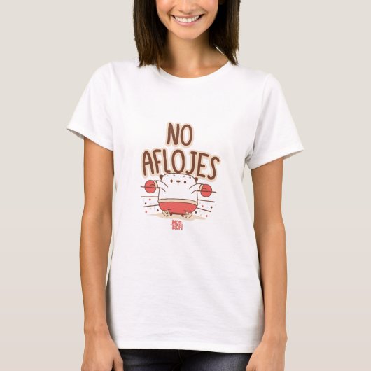 mujer│No aflojes T-shirt (Voorkant)