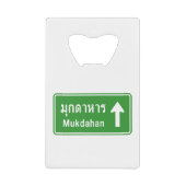 Mukdahan Ahead ⚠ Thai Highway Traffic Sign ⚠ Creditkaart Flessenopener (Voorkant)