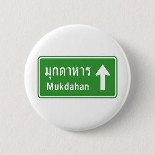 Mukdahan Ahead ⚠ Thai Highway Traffic Sign ⚠ Ronde Button 5,7 Cm