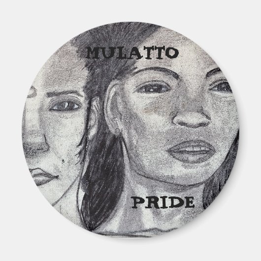 MULATTO PRIDE MAGNET (Voorkant)
