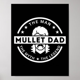 Mullet Vader Gezegde Het Man De mythe De legende Poster