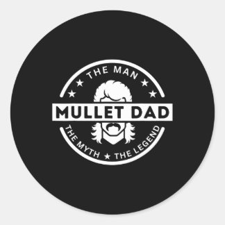 Mullet Vader Gezegde Het Man De mythe De legende Ronde Sticker