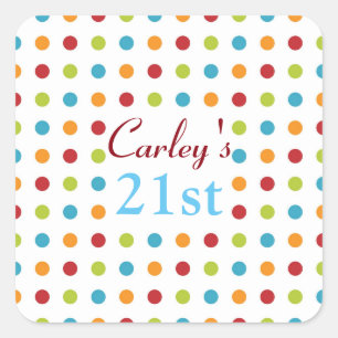Multi-Colored Polka Dots Custom 21st Birthday Vierkante Sticker