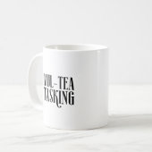 Multi-tea Tasking Typografie Humor Modern Koffiemok (Voorkant links)