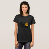 Multi Tea Tea Drinker Green Tea Cup O T-shirt (Voorkant volledig)