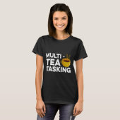 Multi Tea Tea Drinker Green Tea Cup O T-shirt (Voorkant volledig)