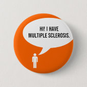 MULTIPELE SCLEROSE spraakbel Ronde Button 5,7 Cm (Voorkant)