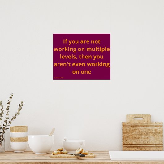 "Multiple Levels", quote, humor, irony Poster (Keuken)