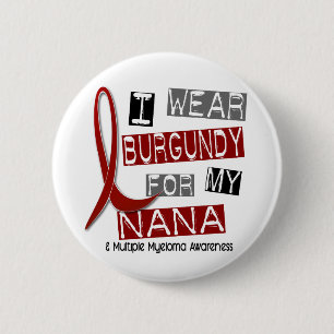 MULTIPLE MYELOMA I Draag Bourgogne voor mijn Nana  Ronde Button 5,7 Cm