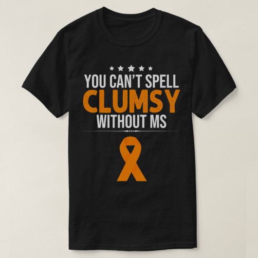 Multiple sclerose Awareness Clumsy zonder MS Awa T-shirt (Design voorkant)