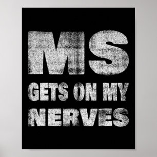 Multiple sclerose bewustzijn raakt op mijn zenuwen poster