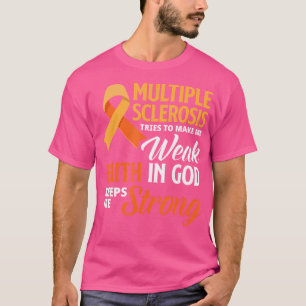 Multiple Sclerose Faith Jezus Multiple Sclero T-shirt