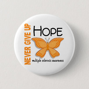 Multiple sclerose geeft Hope Butterfly nooit op Ronde Button 5,7 Cm